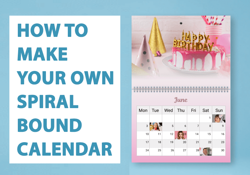 How to Make Your Own Spiral Bound Calendar for Free
