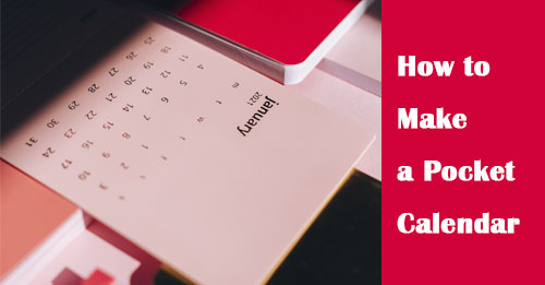 How To Make A Pocket Calendar DIY Calendar Tips